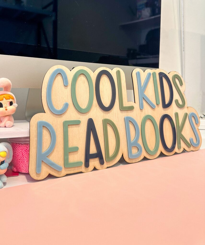 Cool Kids Read Books Sign - Acrylic &amp; Plywood