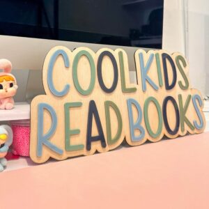 Cool Kids Read Books Sign - Acrylic &amp; Plywood